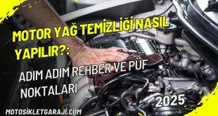 motor-yag-temizligi-nasil-yapilir-adim-adim-rehber-ve-puf-noktalari-2025