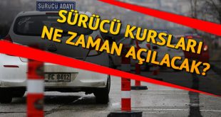 Sürücü kursları nezaman açılacak