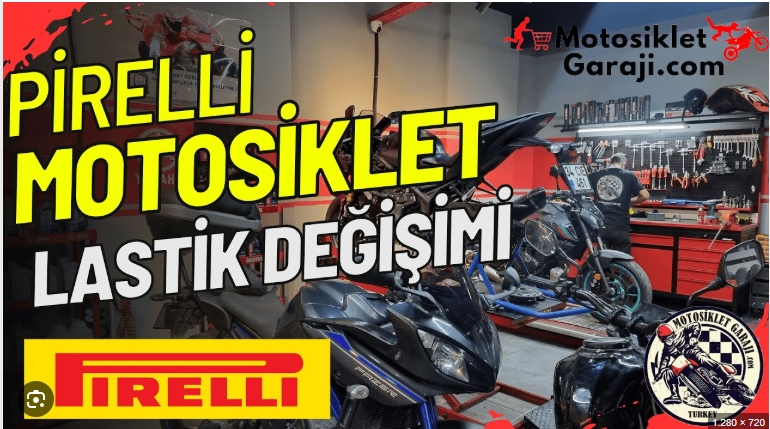 Pirelli Motosiklet Lastik Değişimi ve Satışı – MotosikletGaraji.com