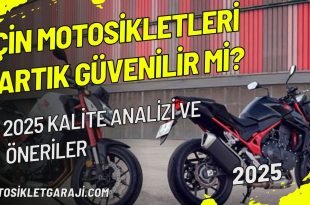 cin-motosikletleri-artik-guvenilir-mi-2025-kalite-analizi-ve-oneriler