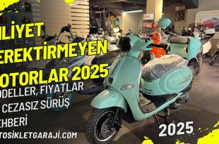 ehliyet-gerektirmeyen-motorlar-2025
