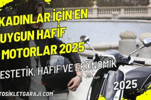 kadinlar-icin-en-uygun-hafif-motorlar-2025-estetik-hafif-ve-ekonomik