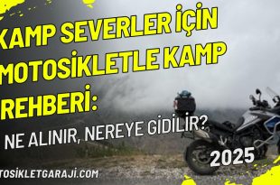 kamp-severler-icin-motosikletle-kamp-rehberi-ne-alinir-nereye-gidilir