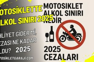 motosiklette-alkol-siniri-2025-ehliyet-gider-mi-cezasi-ne-kadar-oldu
