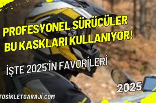 profesyonel-suruculer-bu-kasklari-kullaniyor-iste-2025in-favorileri