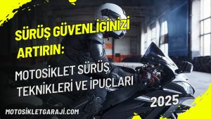 surus-guvenliginizi-artirin-motosiklet-surus-teknikleri-ve-ipuclari
