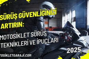 surus-guvenliginizi-artirin-motosiklet-surus-teknikleri-ve-ipuclari