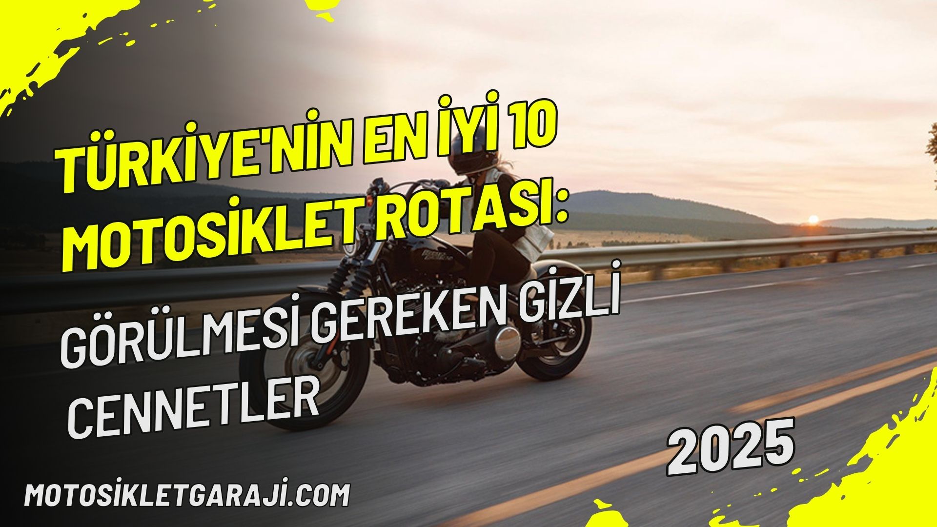 Türkiye'nin En İyi 10 Motosiklet Rotası: Görülmesi Gereken Gizli Cennetler