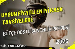uygun-fiyatli-en-iyi-kask-tavsiyeleri-butce-dostu-guvenlik-rehberi