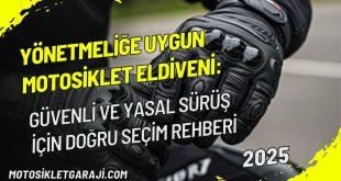 yonetmelige-uygun-motosiklet-eldiveni-guvenli-ve-yasal-surus-icin-dogru-secim-rehberi